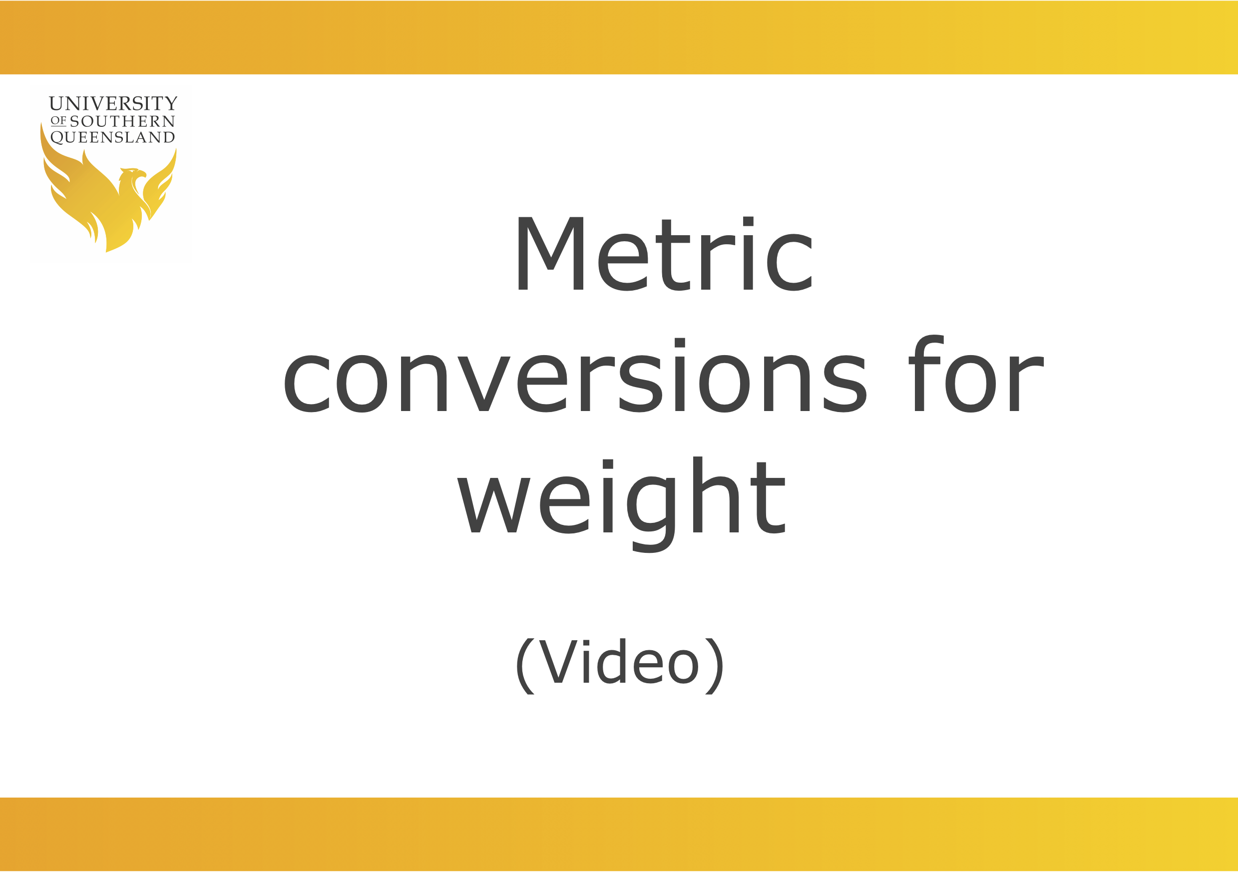 Video link for metric conversions for weight.